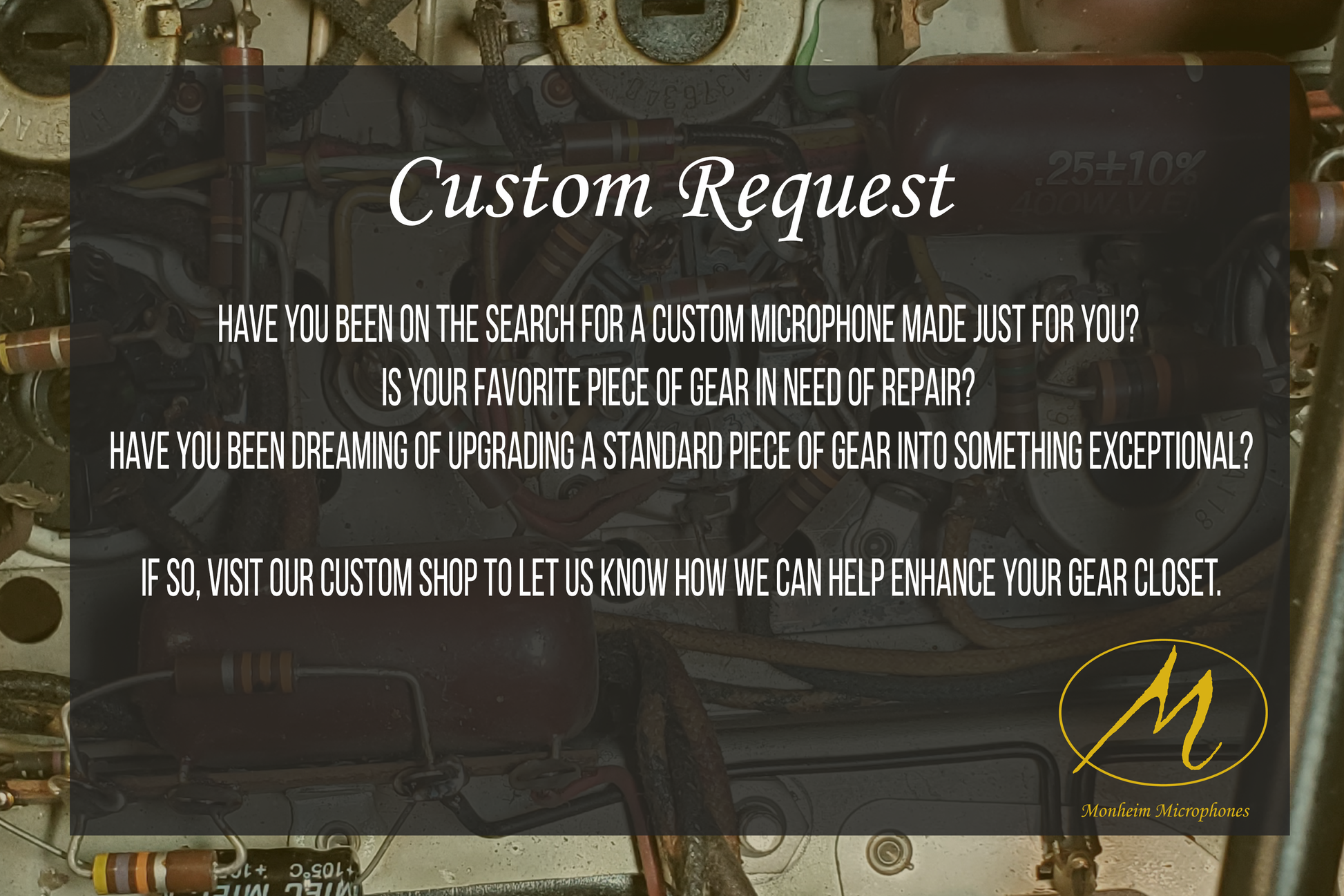 Monheim Microphones Custom Shop Description